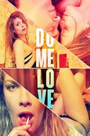 Do Me Love 2009 on netflix