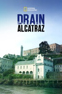 Drain Alcatraz 2017 on netflix