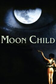 Moon Child 1989 on netflix