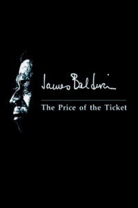 James Baldwin: The Price of the Ticket 1989 on netflix