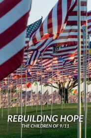Rebuilding Hope: The Children of 9/11 2021 on netflix