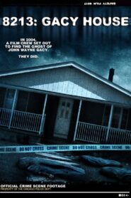 8213: Gacy House 2010 on netflix