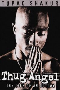 Tupac Shakur: Thug Angel 2002 on netflix