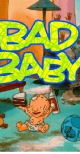Bad Baby 1997 on netflix