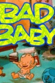 Bad Baby 1997 on netflix