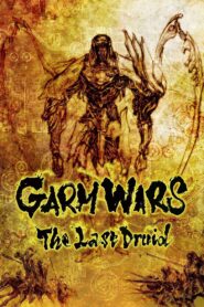 Garm Wars: The Last Druid 2014 on netflix