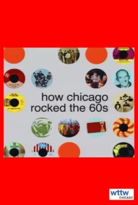 How Chicago Rocked the 60s 2001 on netflix