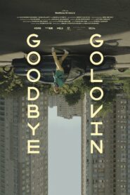 Goodbye Golovin 2020 on netflix