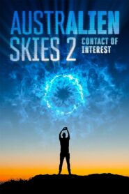 Australien Skies 2: Contact Of Interest 2018 on netflix