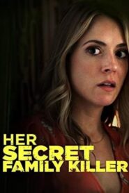 Her Secret Family Killer 2020 on netflix