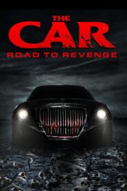 The Car: Road to Revenge 2019 on netflix