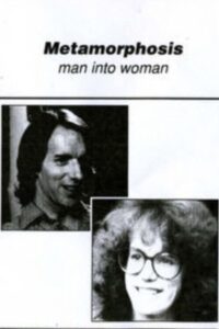Metamorphosis: Man into Woman 1990 on netflix