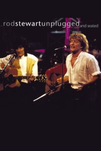 Rod Stewart: Unplugged…and Seated 1993 on netflix