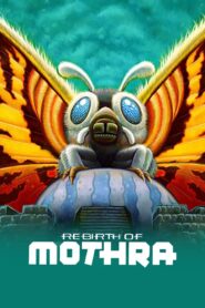 Rebirth of Mothra 1996 on netflix