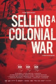 Selling a Colonial War 2024 on netflix