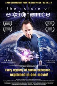 The Nature of Existence 2010 on netflix