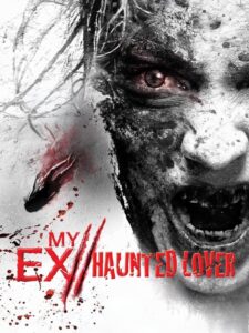 My Ex 2: Haunted Lover 2010 on netflix