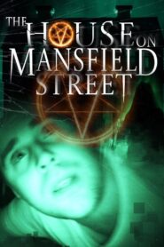 The House on Mansfield Street 2018 on netflix