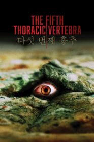 The Fifth Thoracic Vertebra 2023 on netflix
