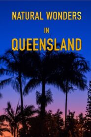 Natural Wonders in Queensland 2022 on netflix