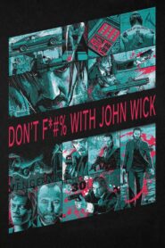 Don’t F*#% With John Wick 2015 on netflix
