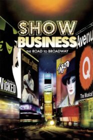 ShowBusiness: The Road to Broadway 2007 on netflix