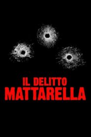 Il delitto Mattarella 2020 on netflix