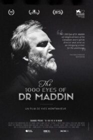 The 1000 Eyes of Dr Maddin 2015 on netflix