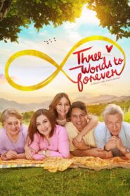 Three Words to Forever 2018 on netflix