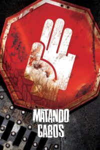 Killing Cabos 2004 on netflix