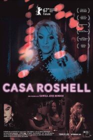 Casa Roshell 2017 on netflix