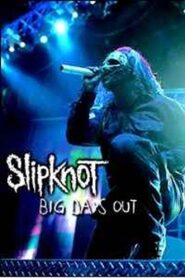 Slipknot: Big Day Out 2005 2005 on netflix