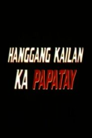 Hanggang Kailan Ka Papatay 1990 on netflix