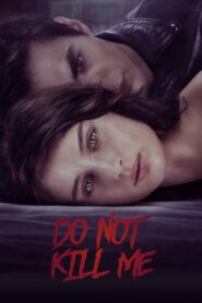 Don’t Kill Me 2021 on netflix