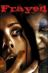 Frayed 2007 on netflix