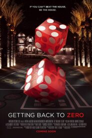 Getting Back to Zero 2013 on netflix