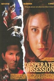 Desperate Obsession 1995 on netflix