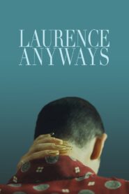 Laurence Anyways 2012 on netflix