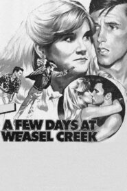 A Few Days at Weasel Creek 1981 on netflix