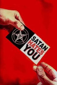 Satan Hates You 2010 on netflix