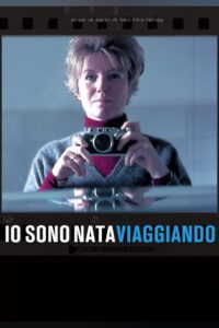 Io sono nata viaggiando 2013 on netflix