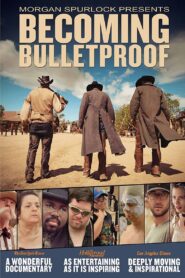 Becoming Bulletproof 2015 on netflix