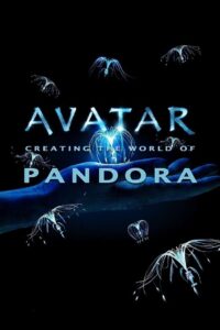 Avatar: Creating the World of Pandora 2010 on netflix