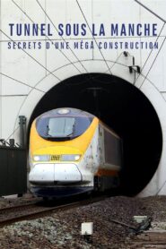 Building the Channel Tunnel 2019 on netflix