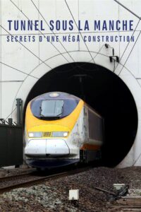 Building the Channel Tunnel 2019 on netflix