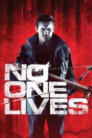 No One Lives 2013 on netflix