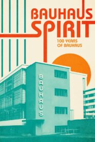 Bauhaus Spirit: 100 Years of Bauhaus 2018 on netflix