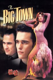 The Big Town 1987 on netflix