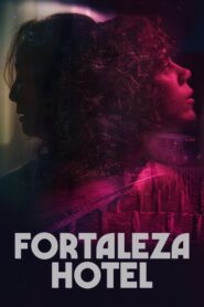 Fortaleza Hotel 2022 on netflix