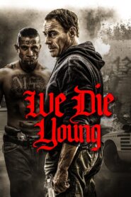 We Die Young 2019 on netflix